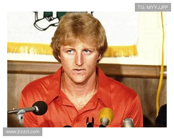 拉里·伯德：篮球传奇的诞生与传奇时刻的辉煌故事